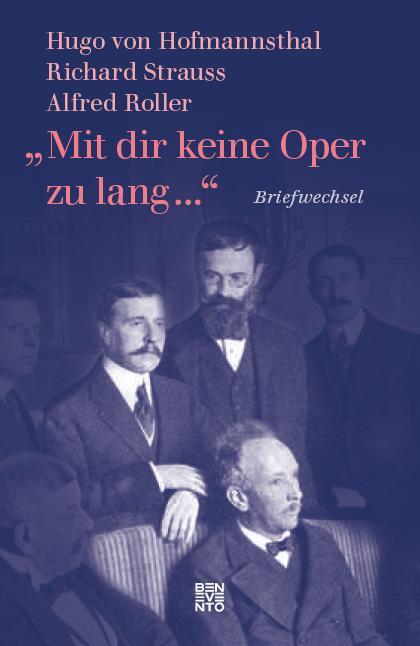 Cover: 9783710901270 | »Mit dir keine Oper zu lang ...« | Hugo Von Hofmannsthal (u. a.)