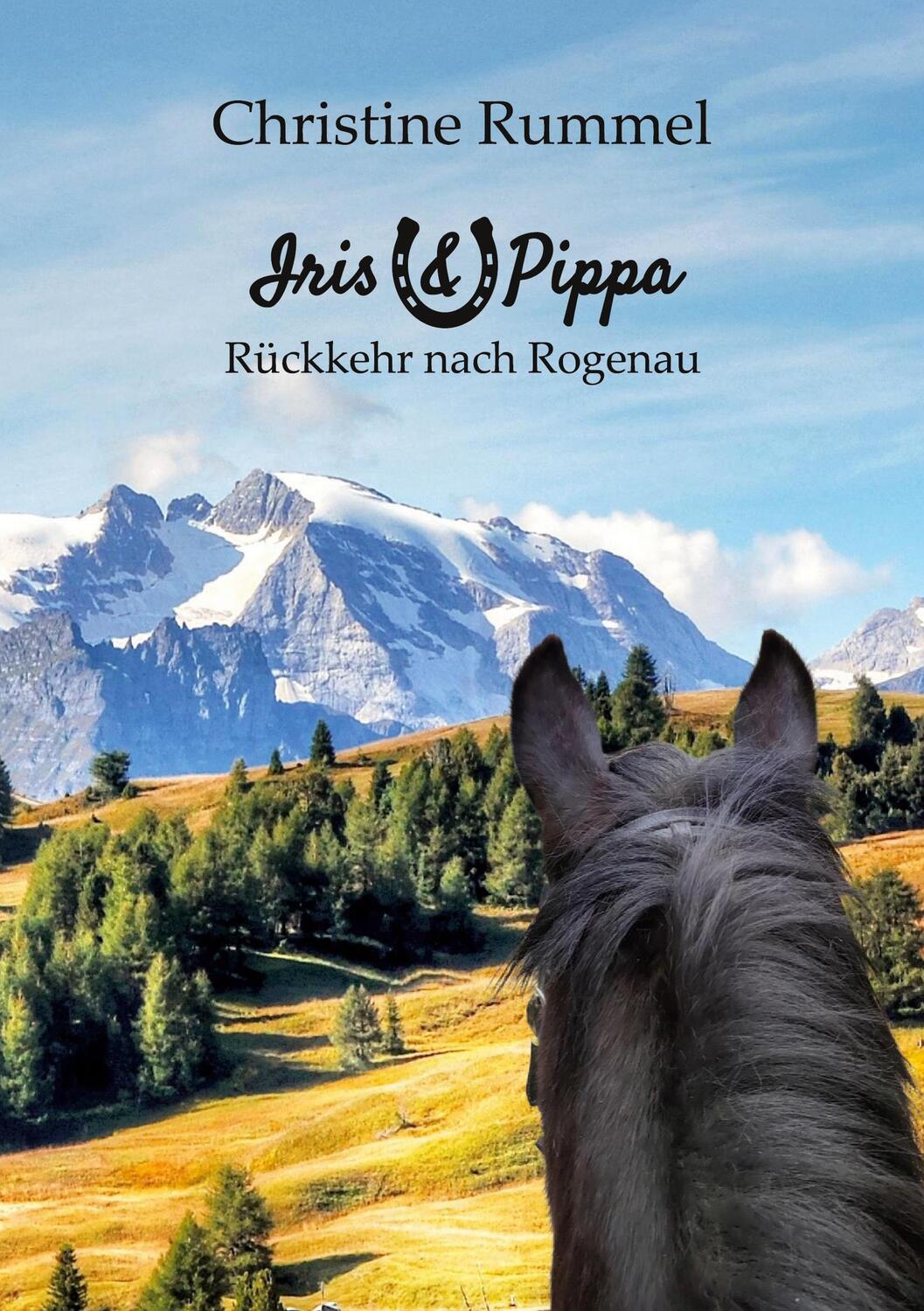 Cover: 9783758321856 | Rückkehr nach Rogenau | Iris &amp; Pippa | Christine Rummel | Taschenbuch