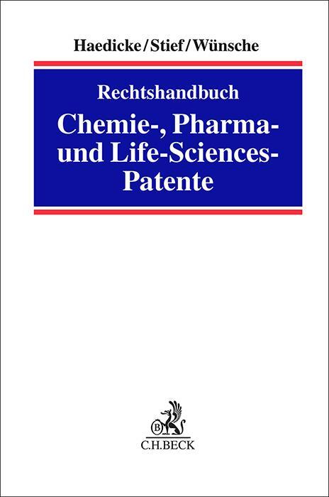 Cover: 9783406785993 | Rechtshandbuch Chemie-, Pharma- und Life-Science-Patente | Buch | XIX