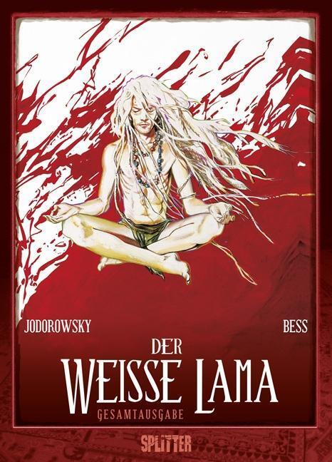 Cover: 9783958392526 | Der Weiße Lama | Gesamtausgabe | Alejandro Jodorowski (u. a.) | Buch