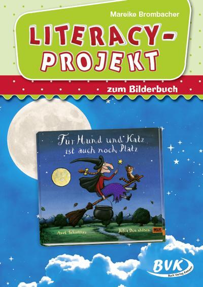 Cover: 9783965202023 | Literacy-Projekt zum Bilderbuch Für Hund und Katz ist auch noch Platz