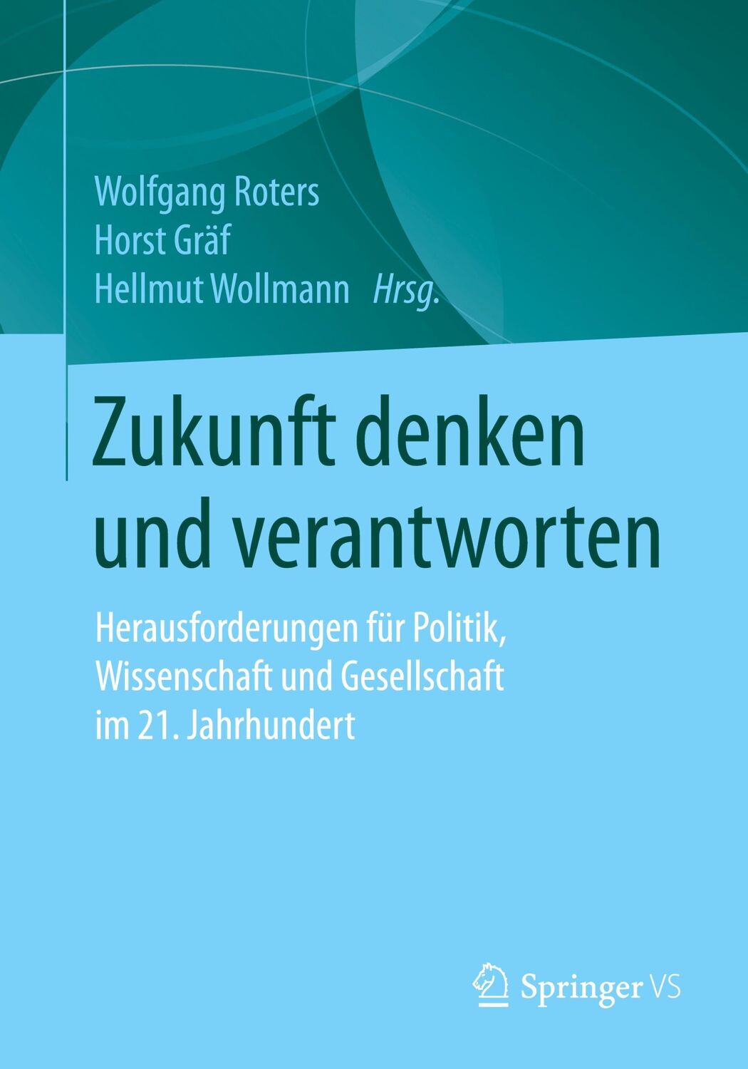 Cover: 9783658317027 | Zukunft denken und verantworten | Wolfgang Roters (u. a.) | Buch