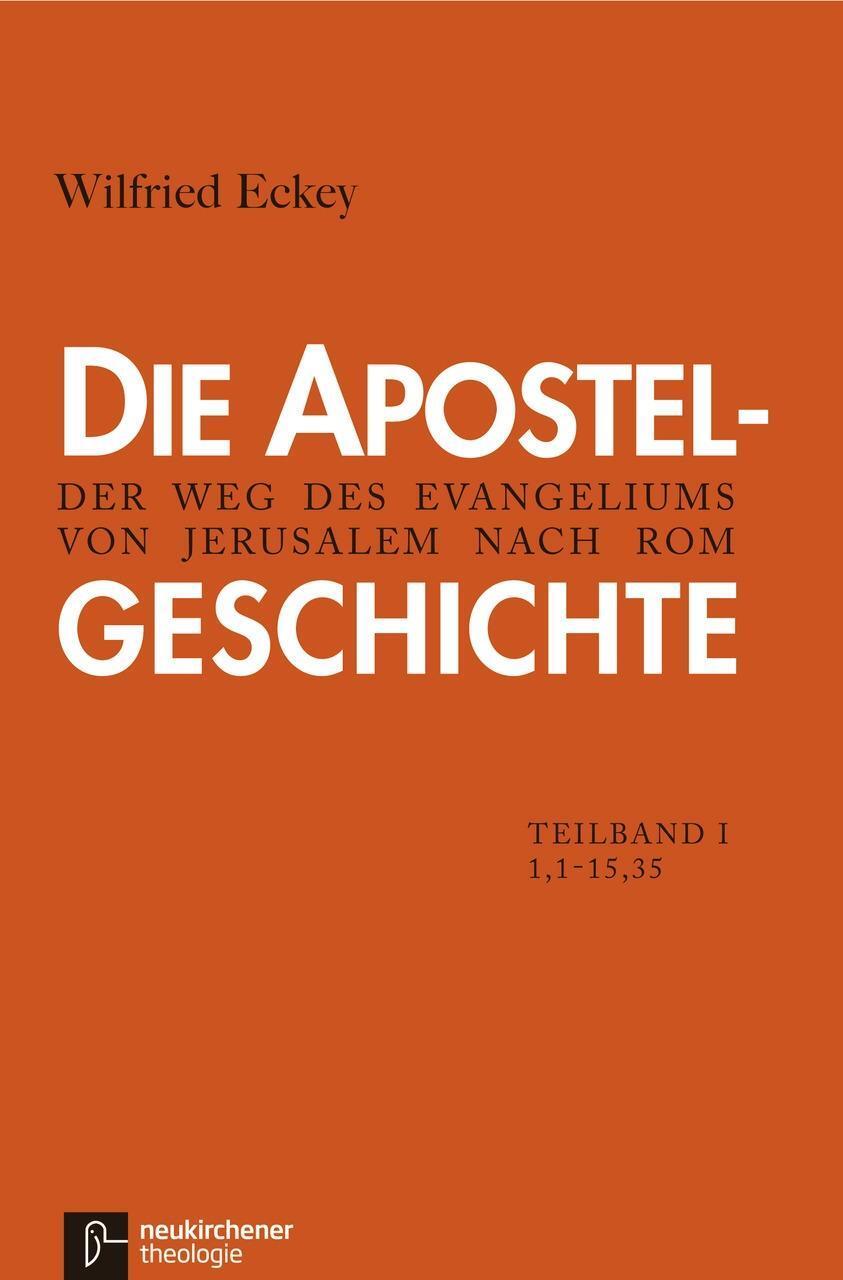 Cover: 9783788724795 | Die Apostelgeschichte, Teilband 1 | Wilfried Eckey | Buch | Deutsch