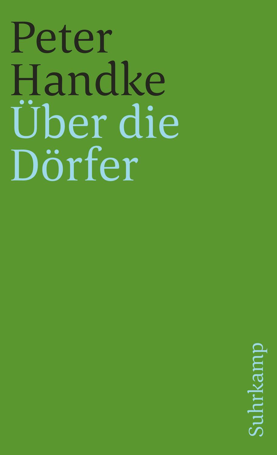 Cover: 9783518397602 | Über die Dörfer | Dramatisches Gedicht | Peter Handke | Taschenbuch
