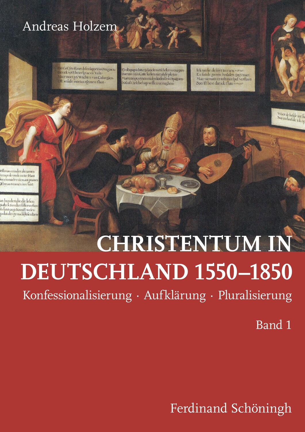 Cover: 9783506779809 | Christentum in Deutschland 1550-1850 | Andreas Holzem | Buch | Deutsch