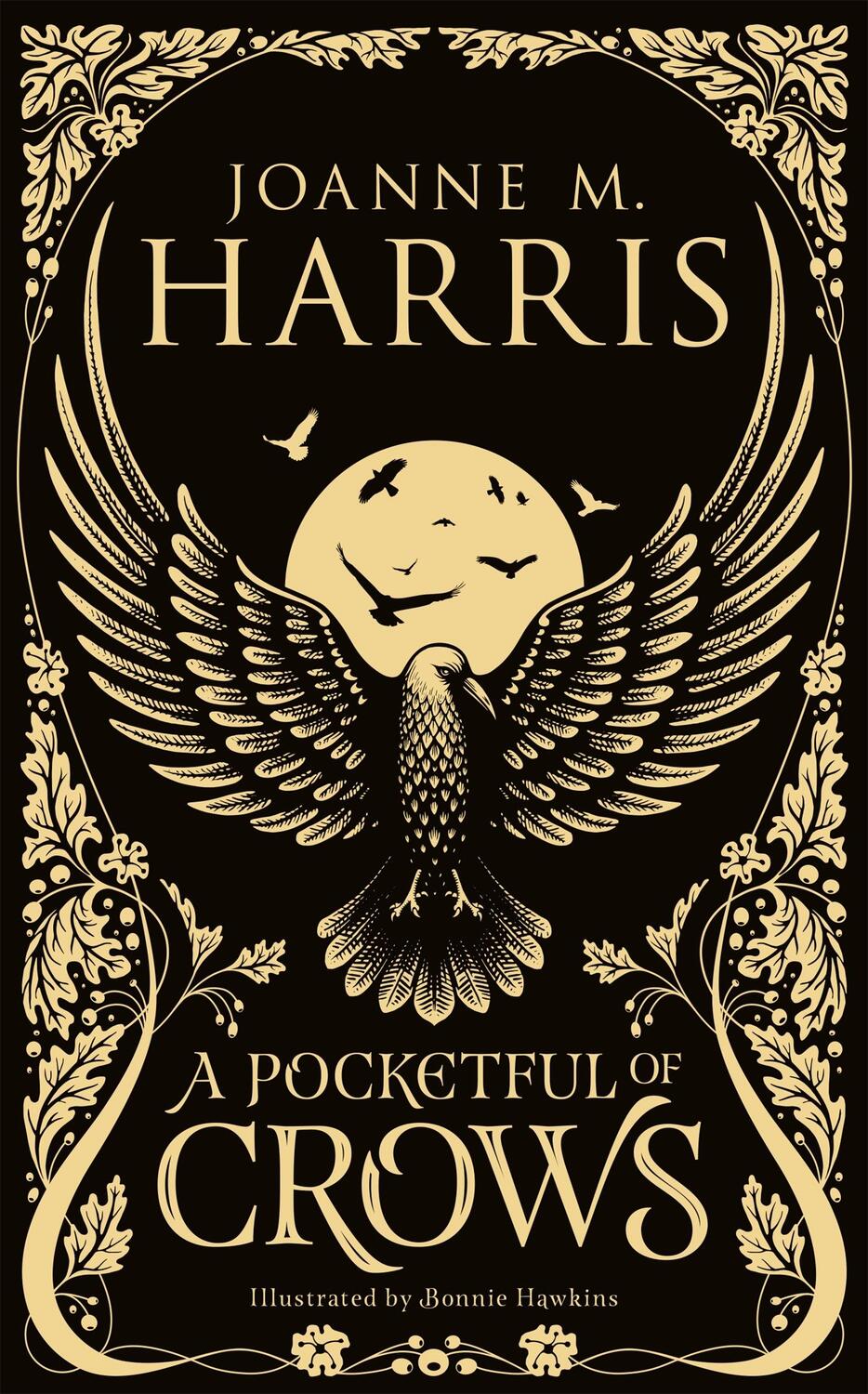 Cover: 9781473222182 | A Pocketful of Crows | Joanne M Harris | Buch | Gebunden | Englisch