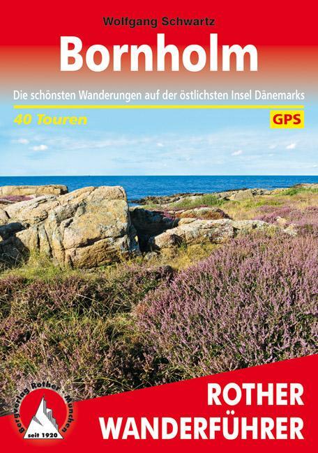Cover: 9783763345465 | Bornholm | Wolfgang Schwartz | Taschenbuch | Rother Wanderführer