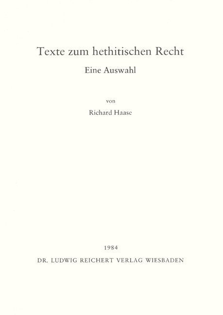 Cover: 9783882262032 | Texte zum hethitischen Recht | Eine Auswahl | Reichert