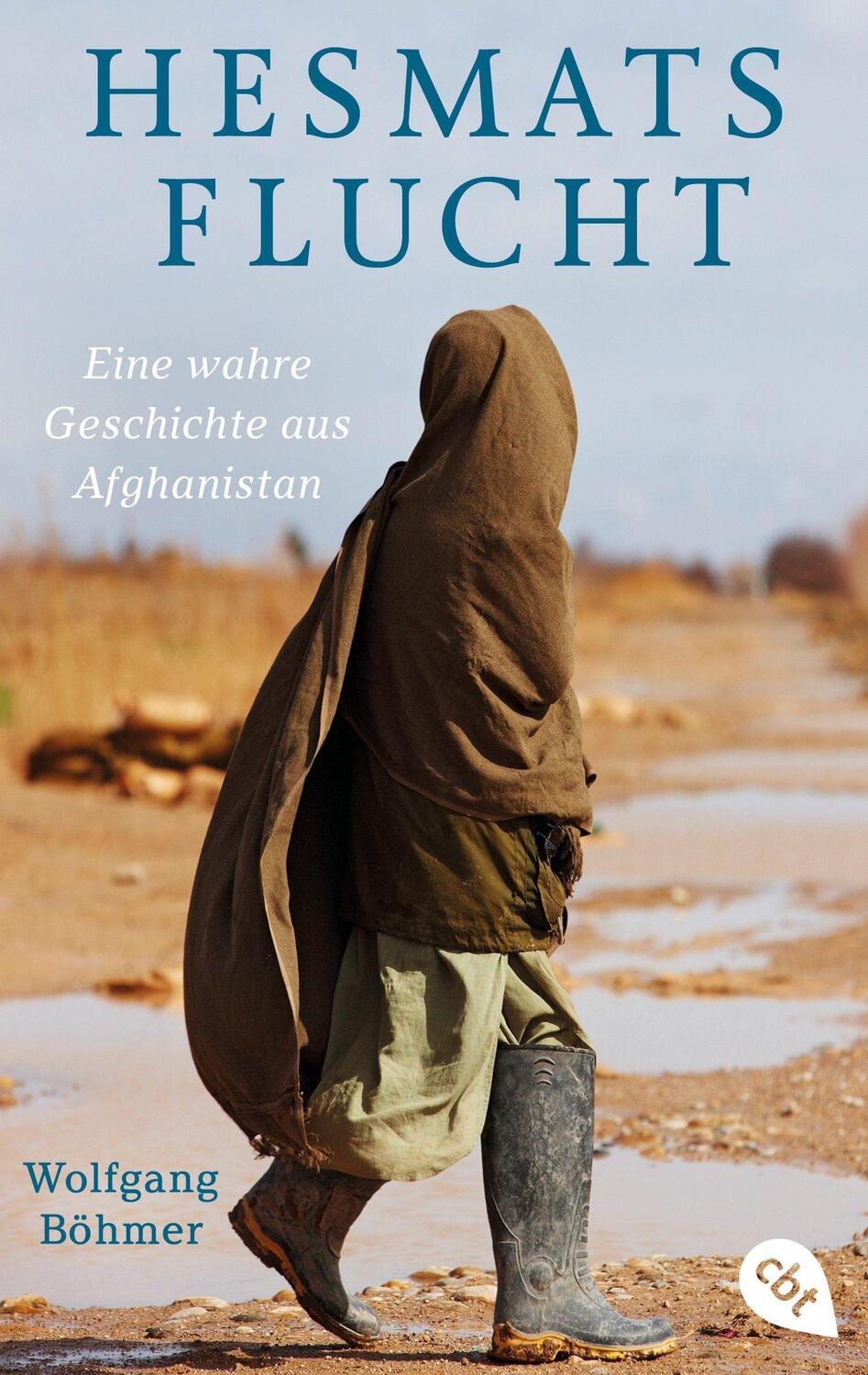 Cover: 9783570315026 | Hesmats Flucht | Eine wahre Geschichte aus Afghanistan | Böhmer | Buch