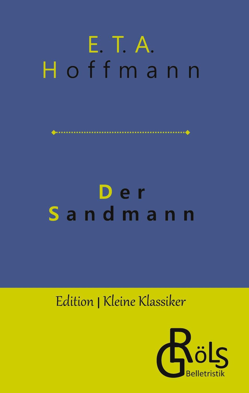 Cover: 9783988286994 | Der Sandmann | E. T. A. Hoffmann | Buch | HC gerader Rücken kaschiert