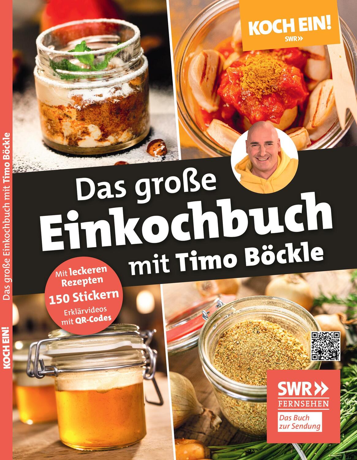 Cover: 9783949183096 | Koch ein! Das große Einkochbuch mit Timo Böckle. Plus 150 liebevoll...