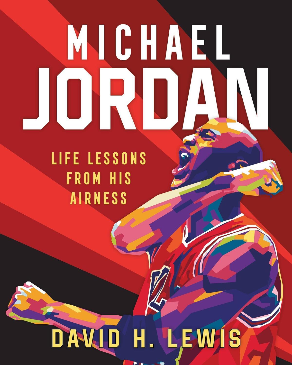 Cover: 9781250281593 | Michael Jordan: Life Lessons from His Airness | David H. Lewis | Buch