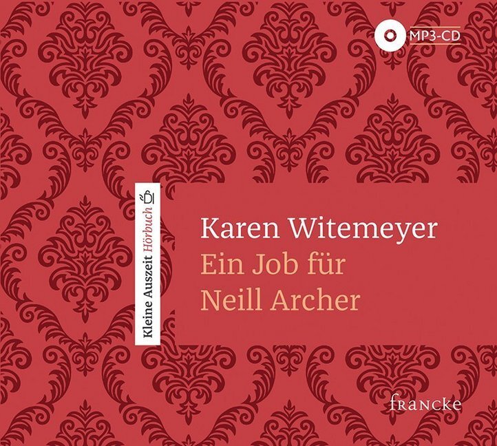 Cover: 9783963620706 | Ein Job für Neill Archer, 1 Audio-CD | Karen Witemeyer | Audio-CD