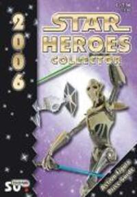 Cover: 9783935976329 | Star Heroes Collector 2006 - Katalog für Star Wars und Star Trek...