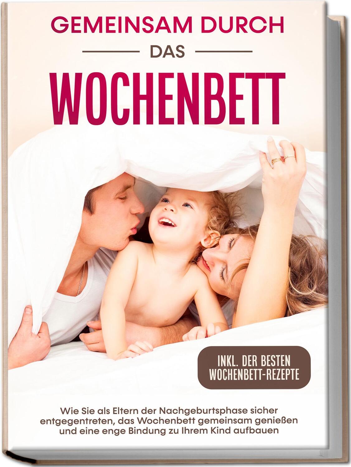 Cover: 9783969306475 | Gemeinsam durch das Wochenbett: Wie Sie als Eltern der...