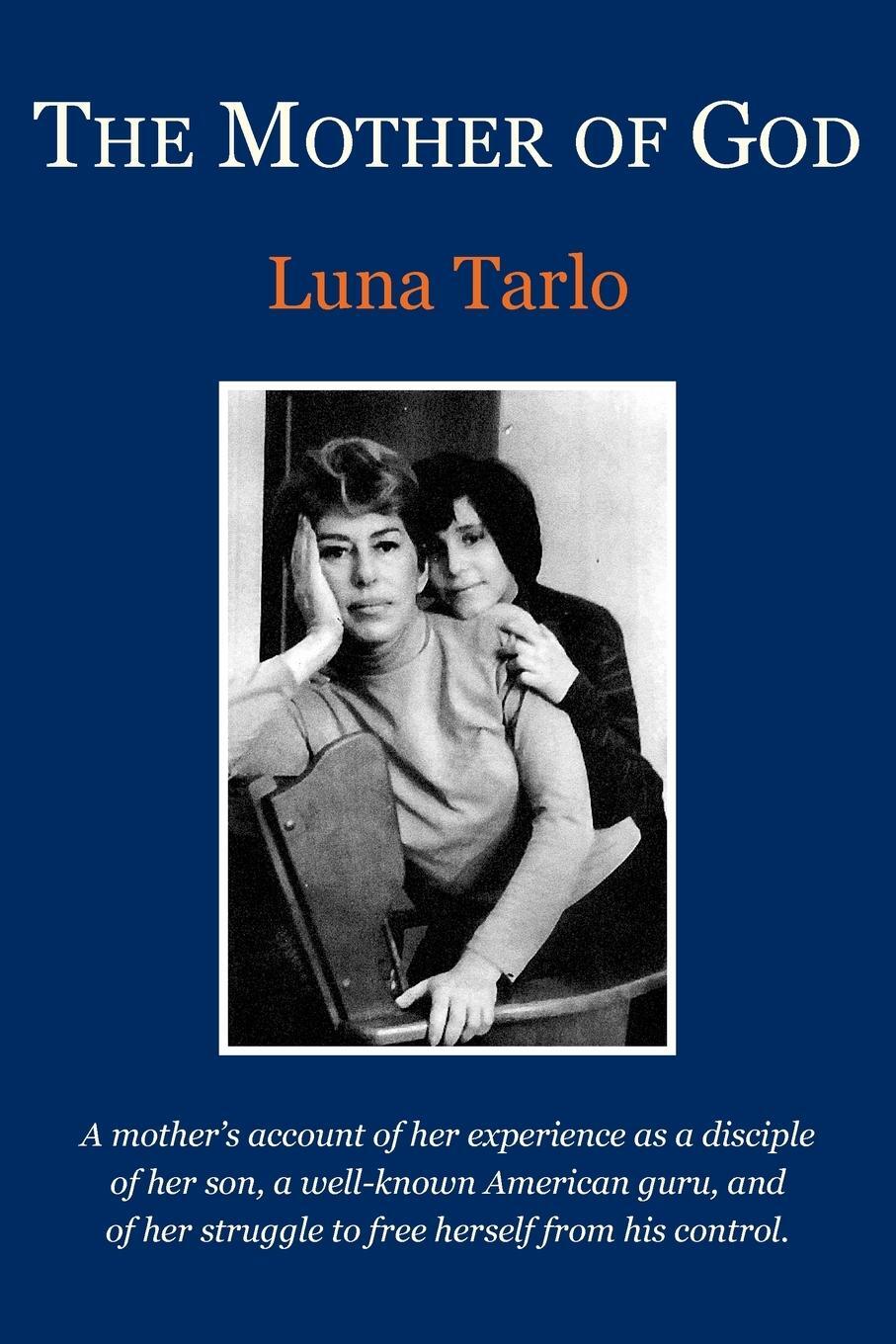 Cover: 9780982453063 | The Mother of God | Luna Tarlo | Taschenbuch | Paperback | Englisch