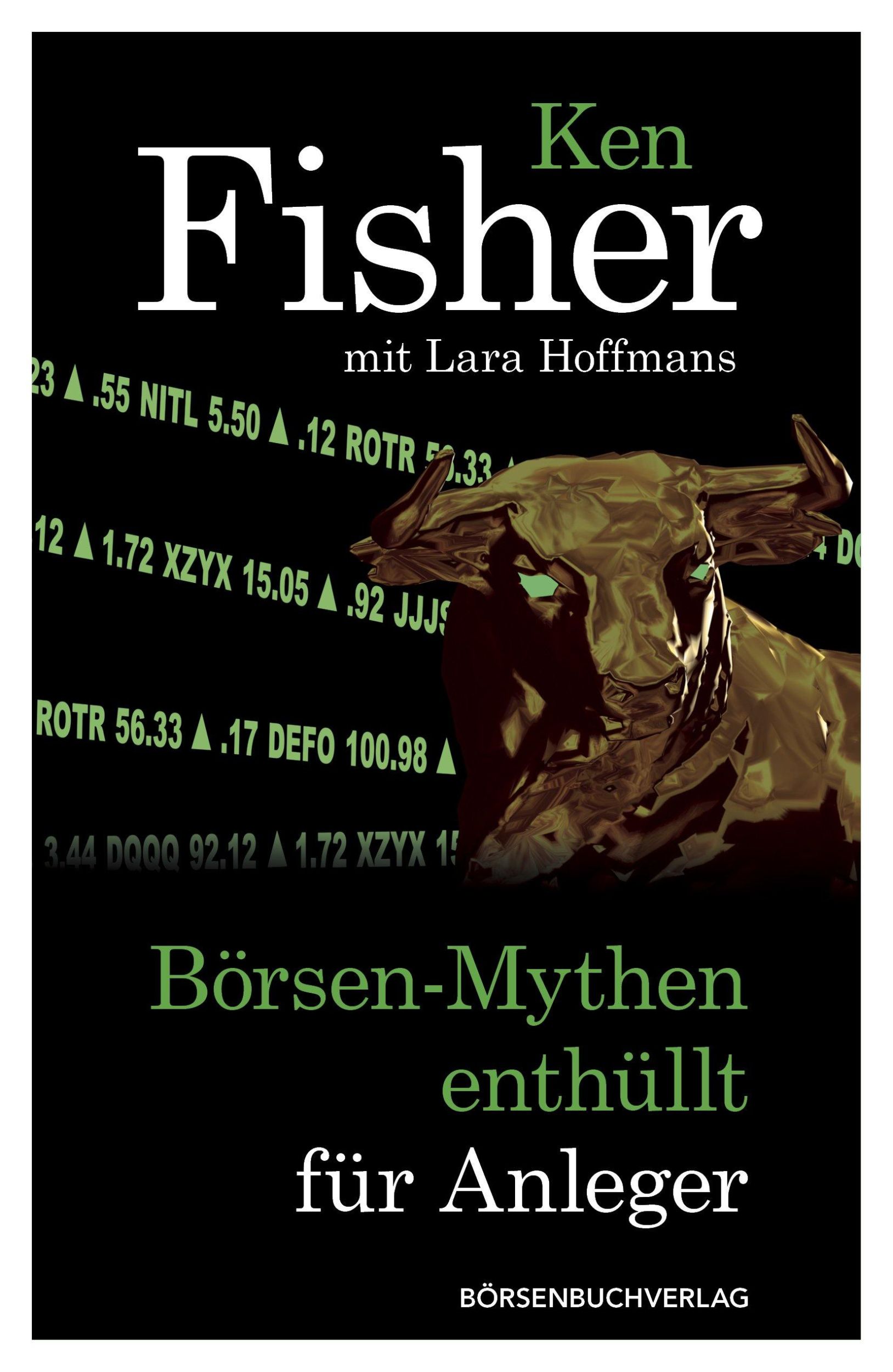 Cover: 9783864701283 | Börsen-Mythen enthüllt für Anleger | Ken Fisher (u. a.) | Buch | 2013