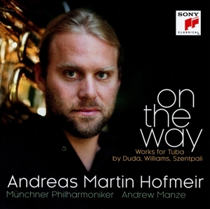 Cover: 888430470828 | On the Way - Works for Tuba by Williams, Duda, Szentpali | Manze | CD