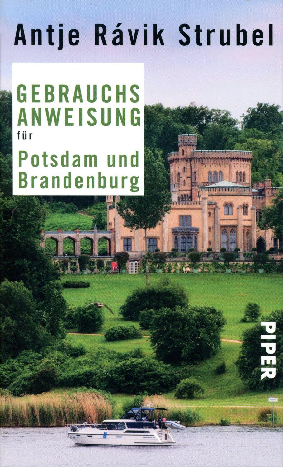 Cover: 9783492276047 | Gebrauchsanweisung für Potsdam und Brandenburg | Antje Rávik Strubel