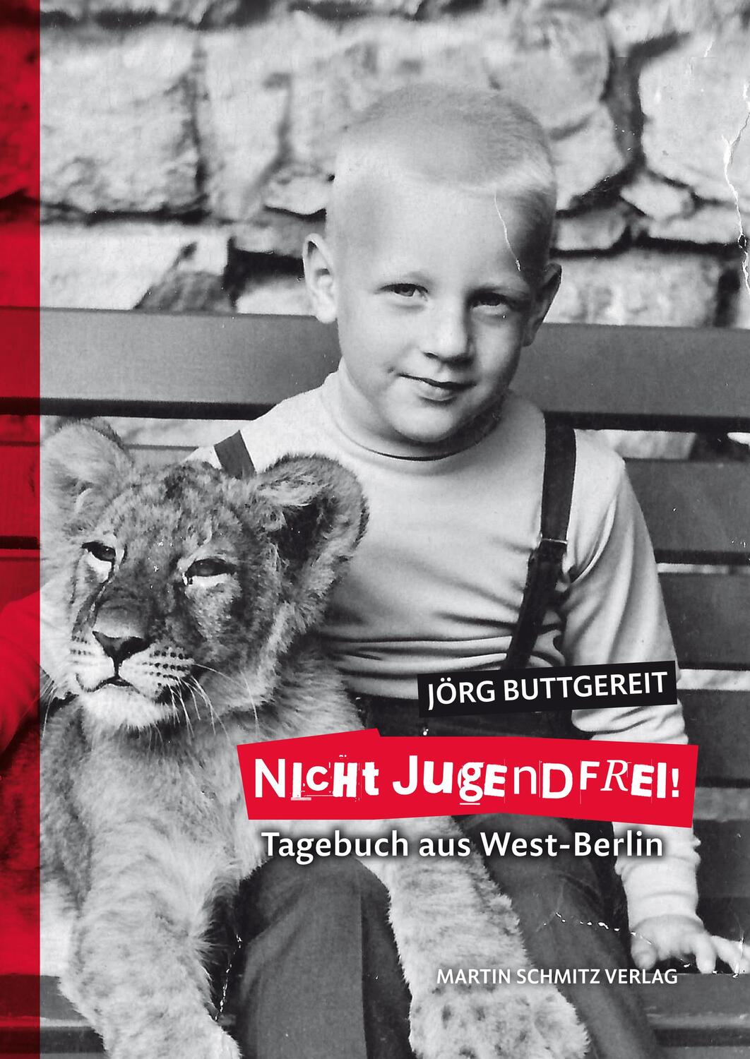 Cover: 9783927795969 | Nicht Jugendfrei! | Tagebuch aus West-Berlin | Jörg Buttgereit | Buch