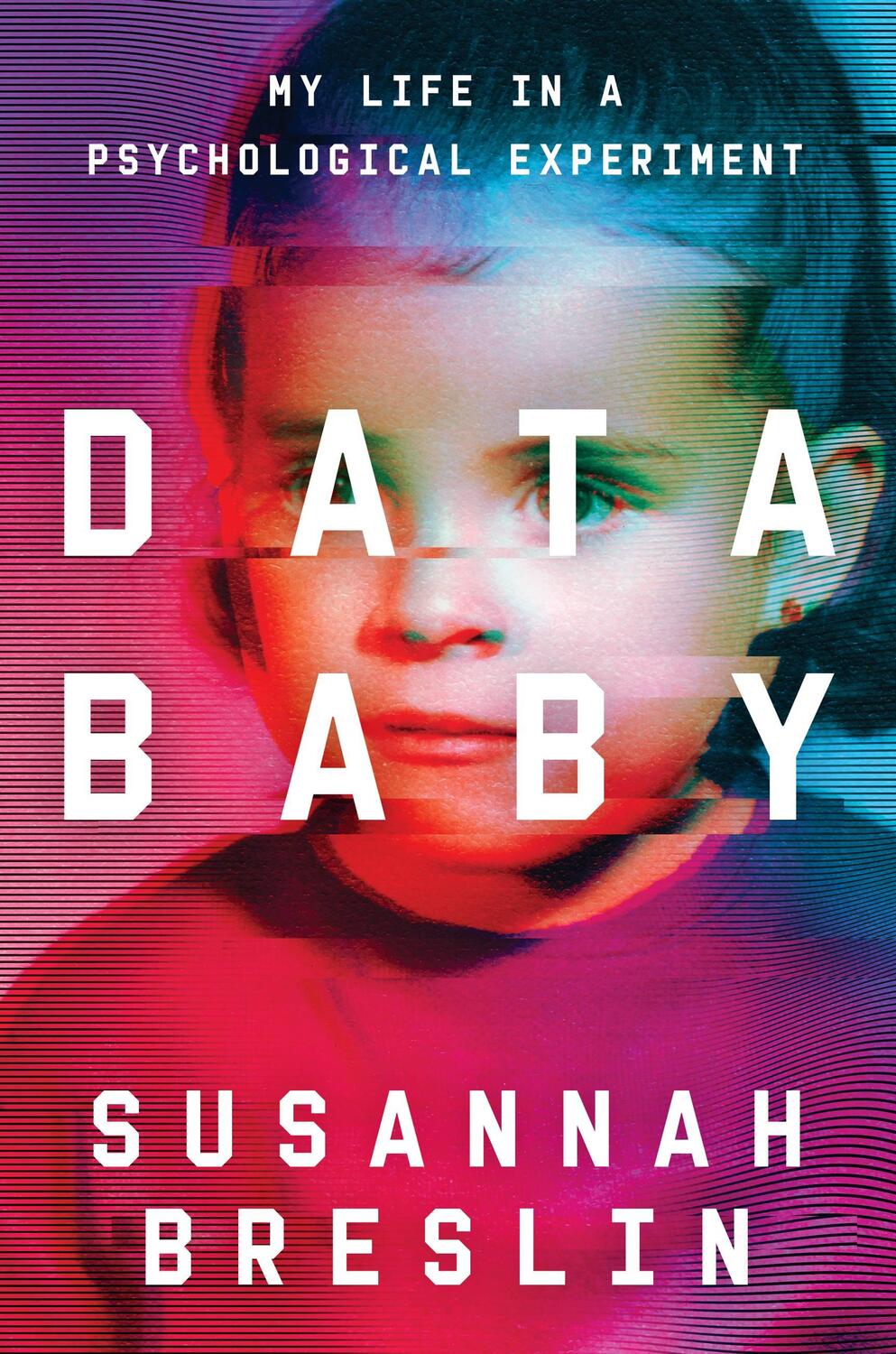 Cover: 9780306926006 | Data Baby | My Life in a Psychological Experiment | Susannah Breslin