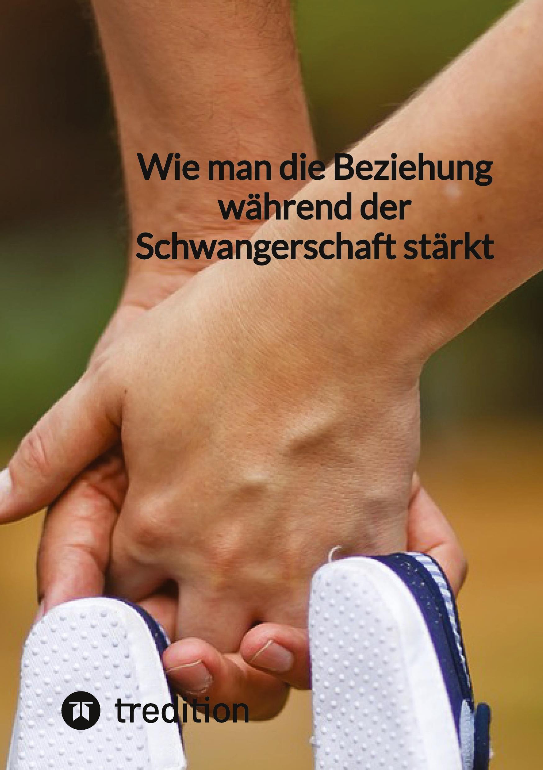 Cover: 9783347834415 | Wie man die Beziehung während der Schwangerschaft stärkt | Jaltas