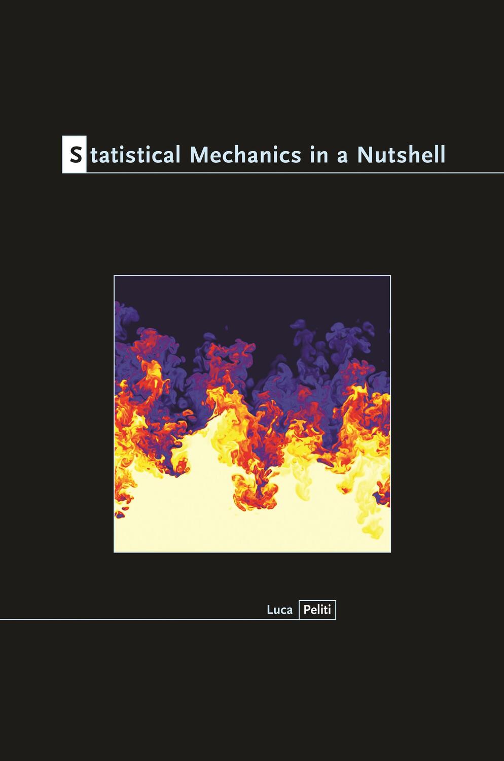 Cover: 9780691145297 | Statistical Mechanics in a Nutshell | Luca Peliti | Buch | 2011