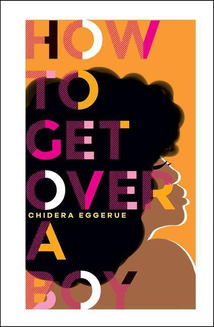 Cover: 9781787134805 | How To Get Over A Boy | Chidera Eggerue | Buch | Englisch | 2020