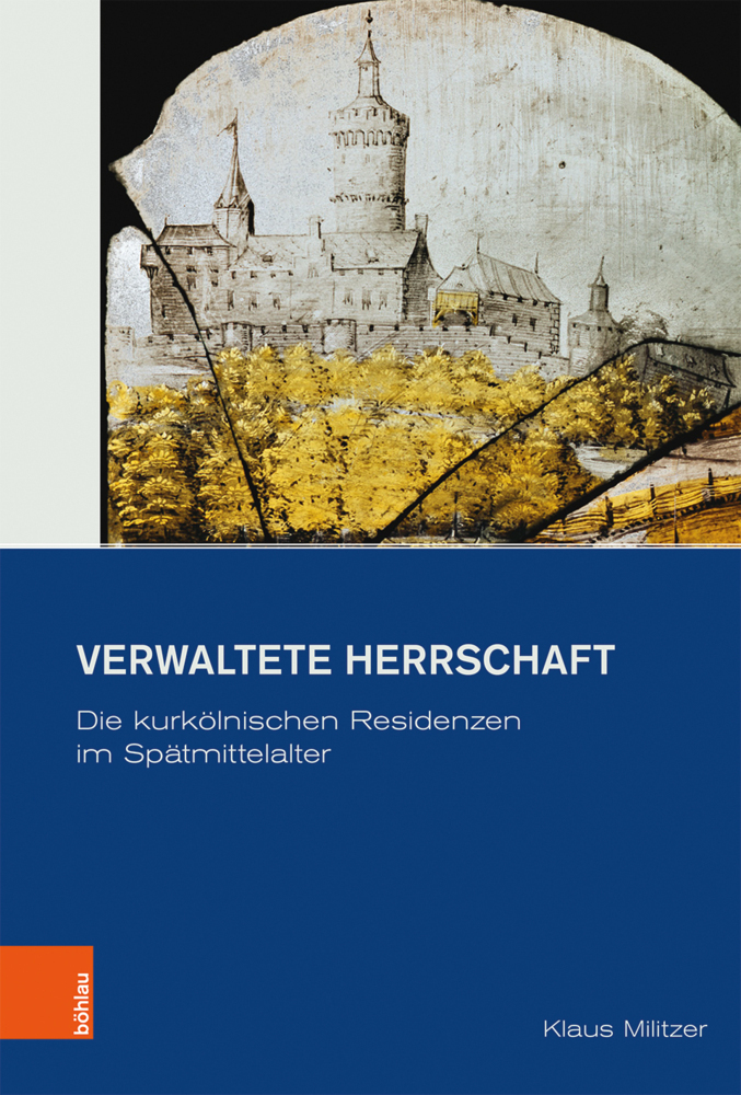Cover: 9783412515690 | Verwaltete Herrschaft | Klaus Militzer | Buch | 348 S. | Deutsch
