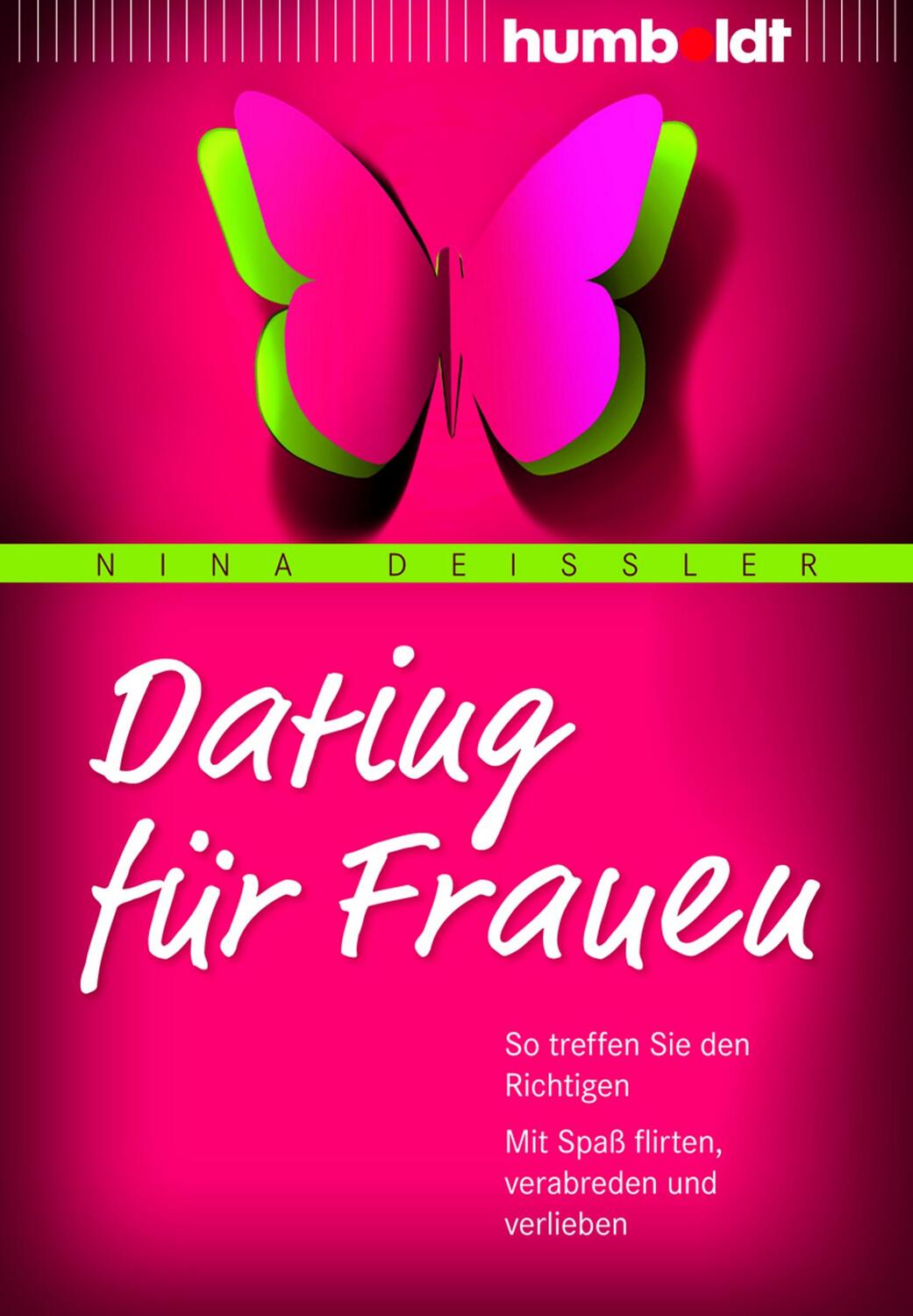 Cover: 9783869104959 | Dating für Frauen | Nina Deißler | Taschenbuch | Deutsch | 2013