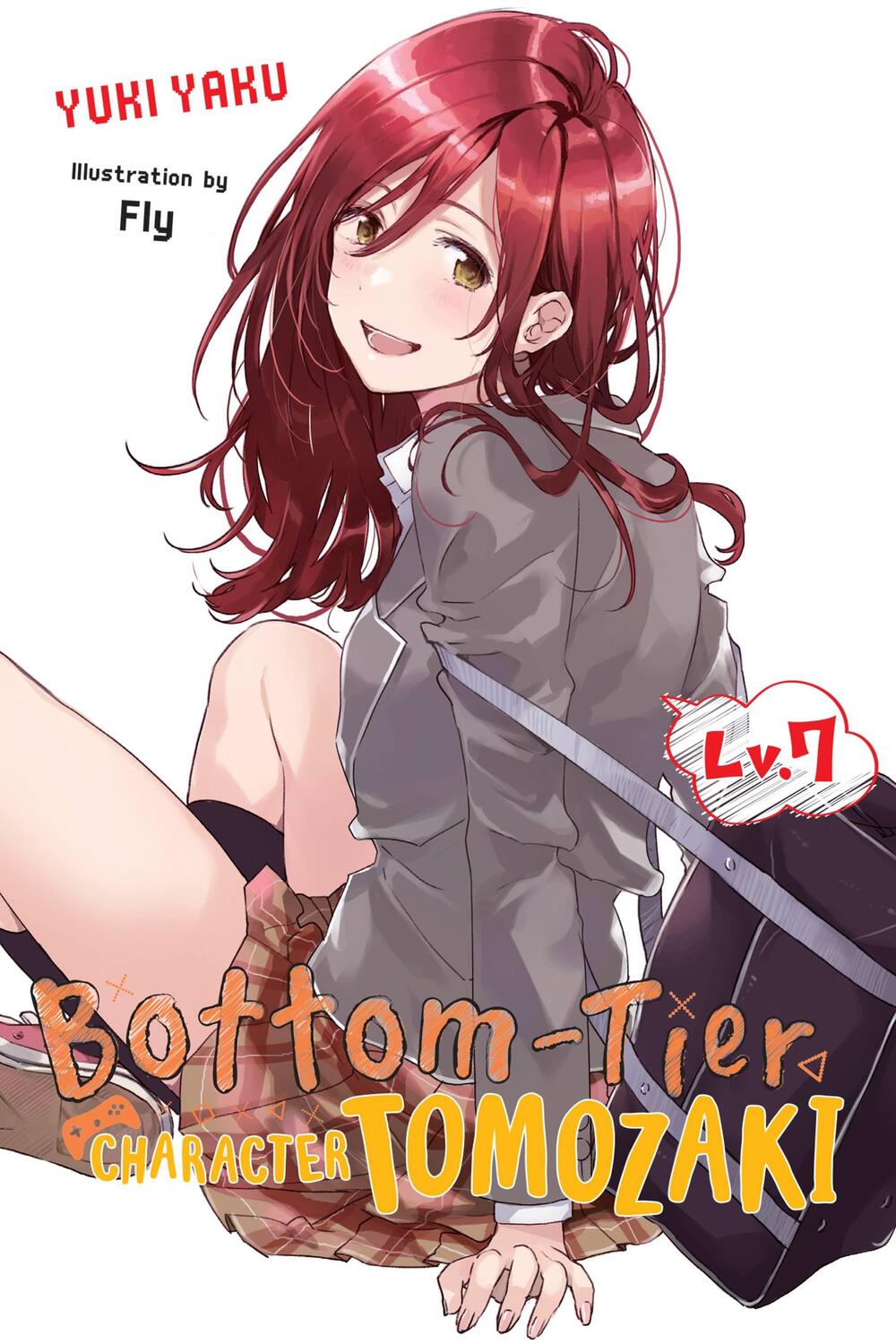 Cover: 9781975333461 | Bottom-Tier Character Tomozaki, Vol. 7 (light novel) | Yuki Yaku