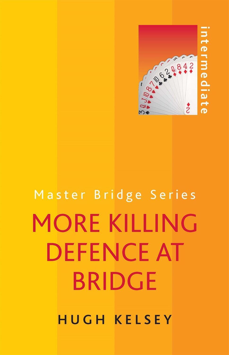 Cover: 9780297868651 | More Killing Defence at Bridge | Hugh Kelsey | Taschenbuch | Englisch