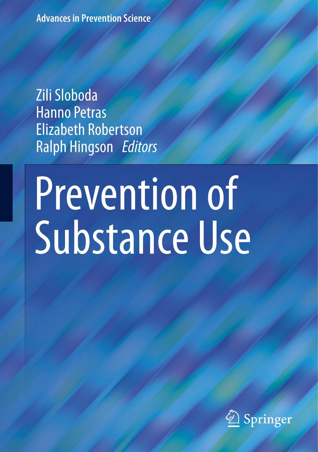 Cover: 9783030006259 | Prevention of Substance Use | Zili Sloboda (u. a.) | Buch | xviii