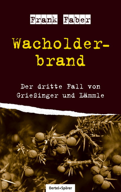 Cover: 9783886279609 | Wacholderbrand | Der dritte Fall von Grießinger und Lämmle | Faber