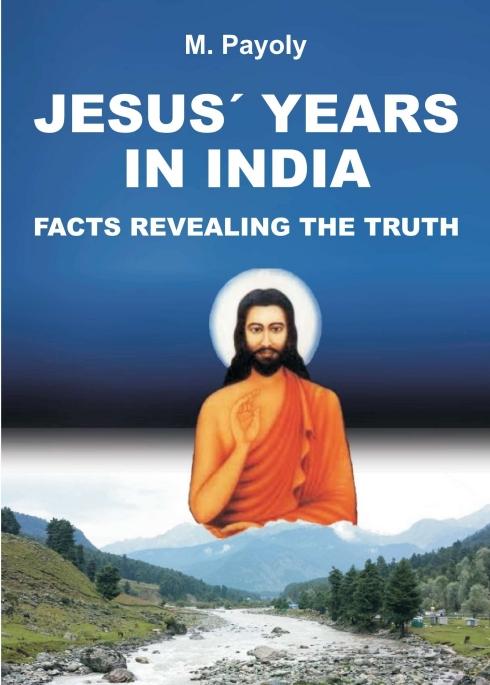 Cover: 9783746954608 | JESUS¿ YEARS IN INDIA | FACTS REVEALING THE TRUTH | M. Payoly | Buch