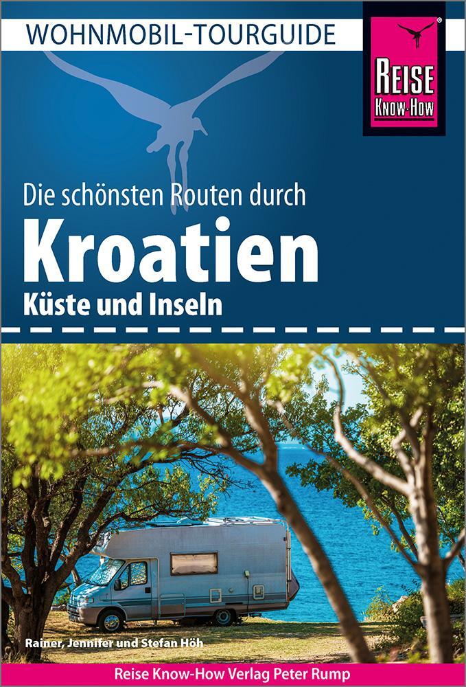 Cover: 9783831737888 | Reise Know-How Wohnmobil-Tourguide Kroatien - Küste und Inseln mit...