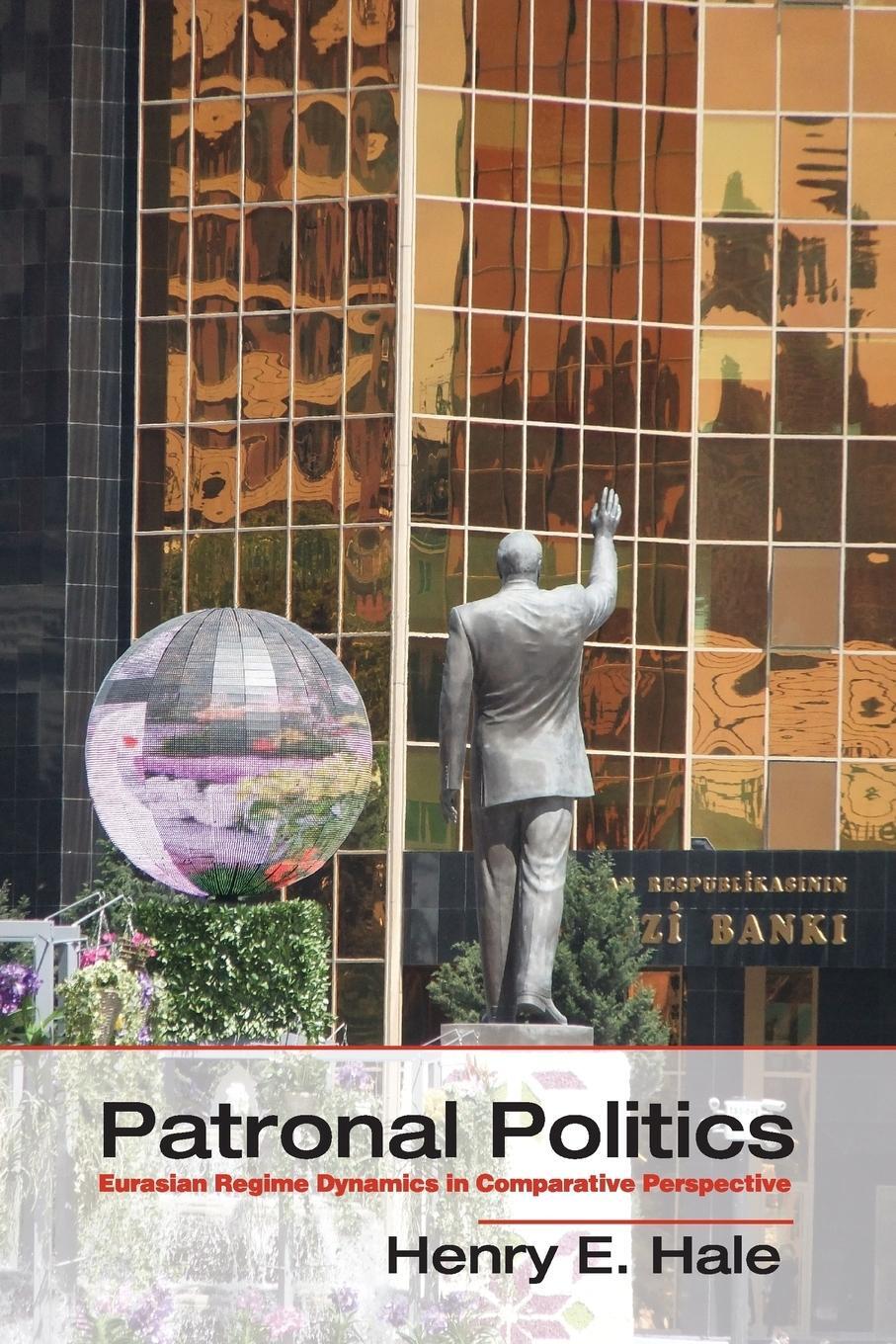Cover: 9781107423138 | Patronal Politics | Henry E. Hale | Taschenbuch | Paperback | Englisch