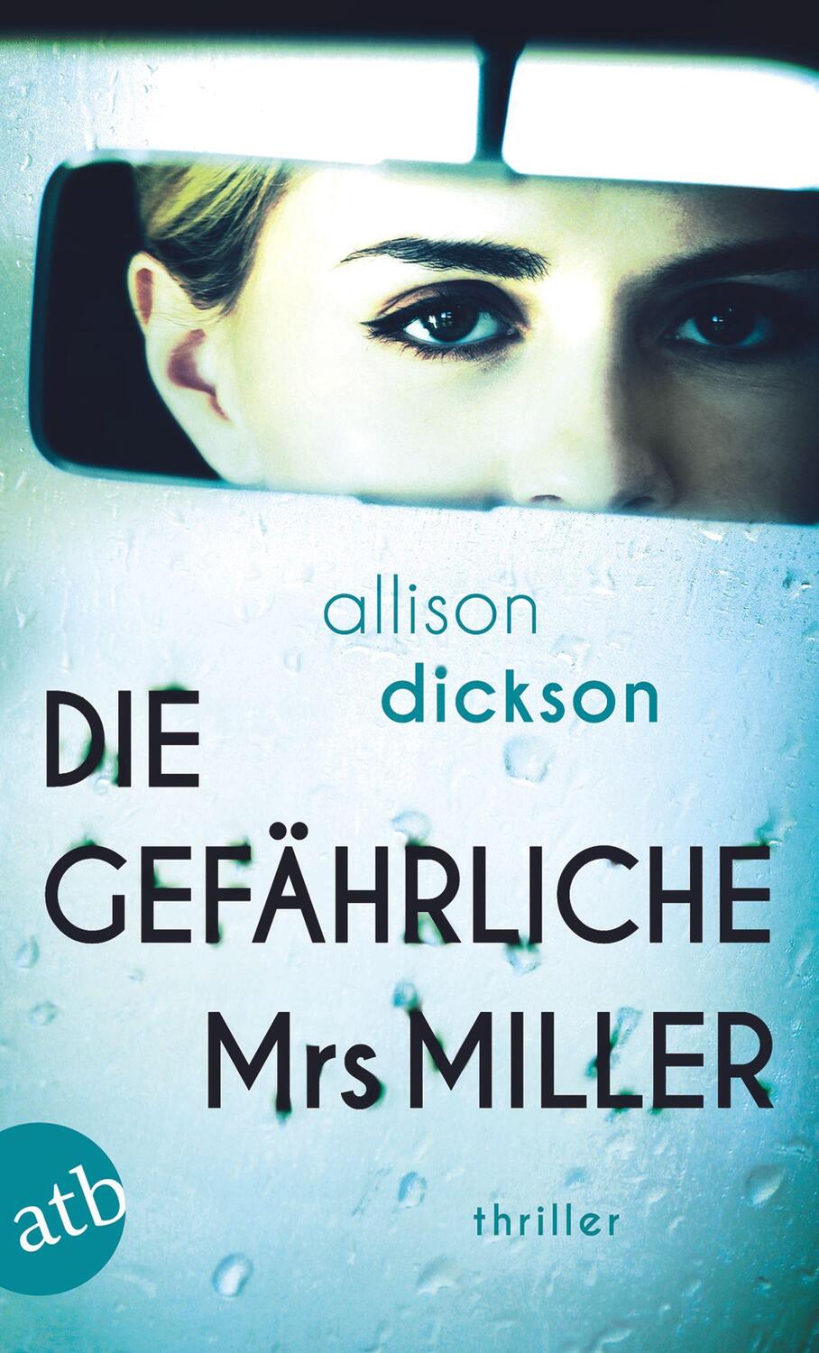 Cover: 9783746636160 | Die gefährliche Mrs. Miller | Thriller | Allison Dickson | Taschenbuch
