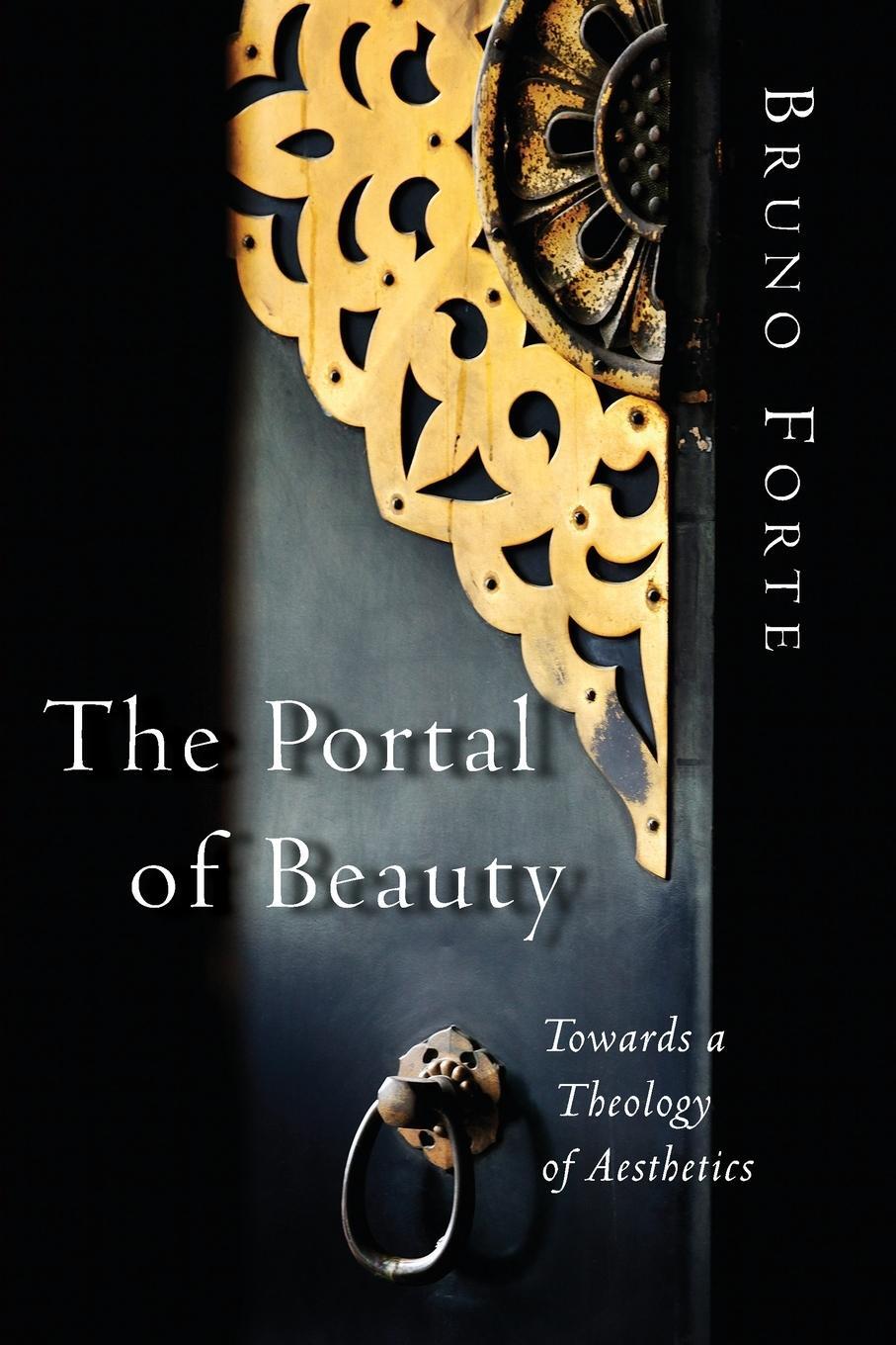 Cover: 9780802832801 | Portal of Beauty | Towards a Theology of Aesthetics | Bruno Forte