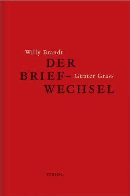 Cover: 9783869306100 | Willy Brandt und Günter Grass | Der Briefwechsel | Martin Kölbel