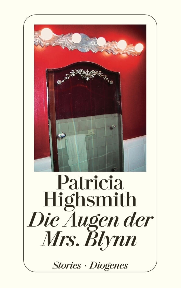 Cover: 9783257234305 | Die Augen der Mrs. Blynn | Stories. Nachw. v. Paul Ingendaay | Buch