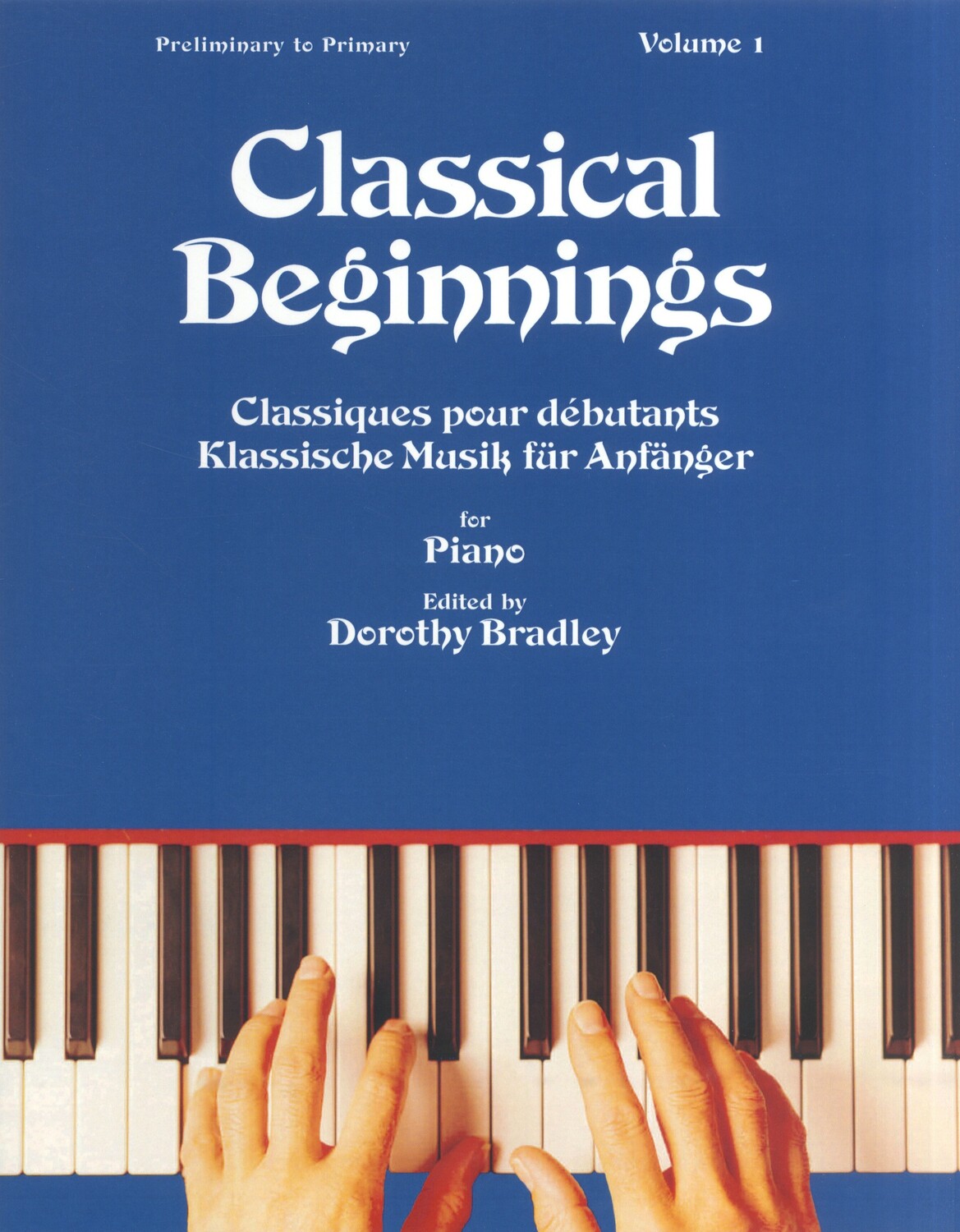 Cover: 9781844498468 | Classical Beginnings Volume 1 | Dorothy Bradley | Buch | Bosworth