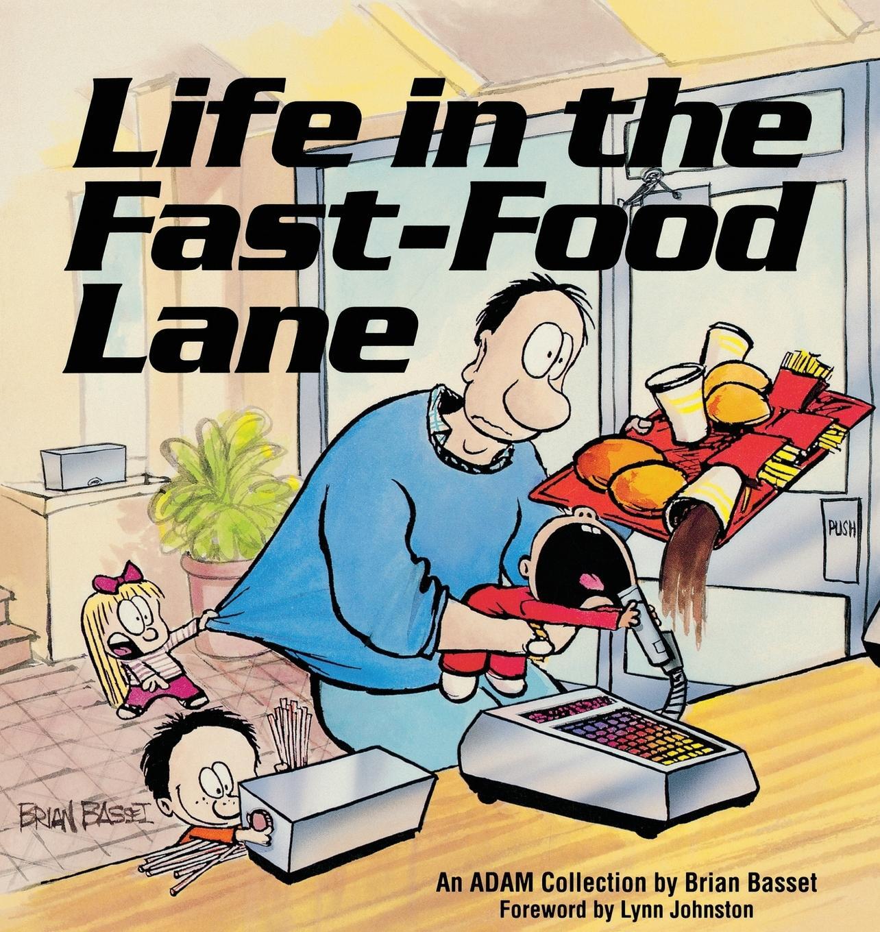 Cover: 9780836218732 | Life in the Fast-Food Lane | Brian Basset | Taschenbuch | Paperback