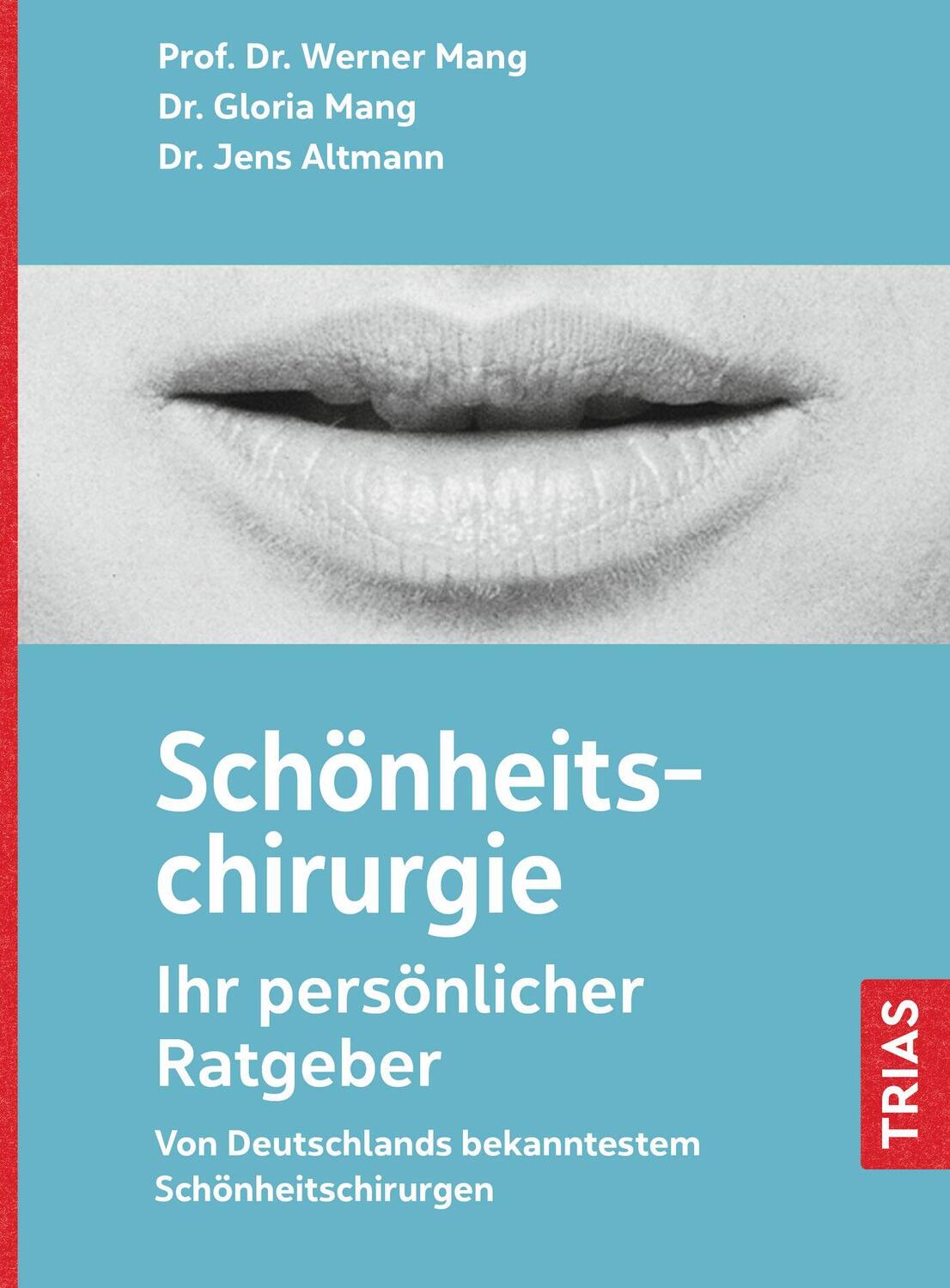 Cover: 9783432117461 | Schönheitschirurgie - Ihr persönlicher Ratgeber | Werner L. Mang
