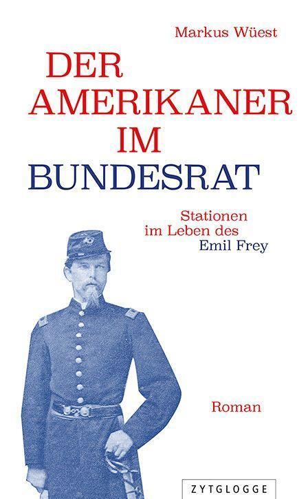 Cover: 9783729651074 | Der Amerikaner im Bundesrat | Stationen im Leben des Emil Frey | Wüest