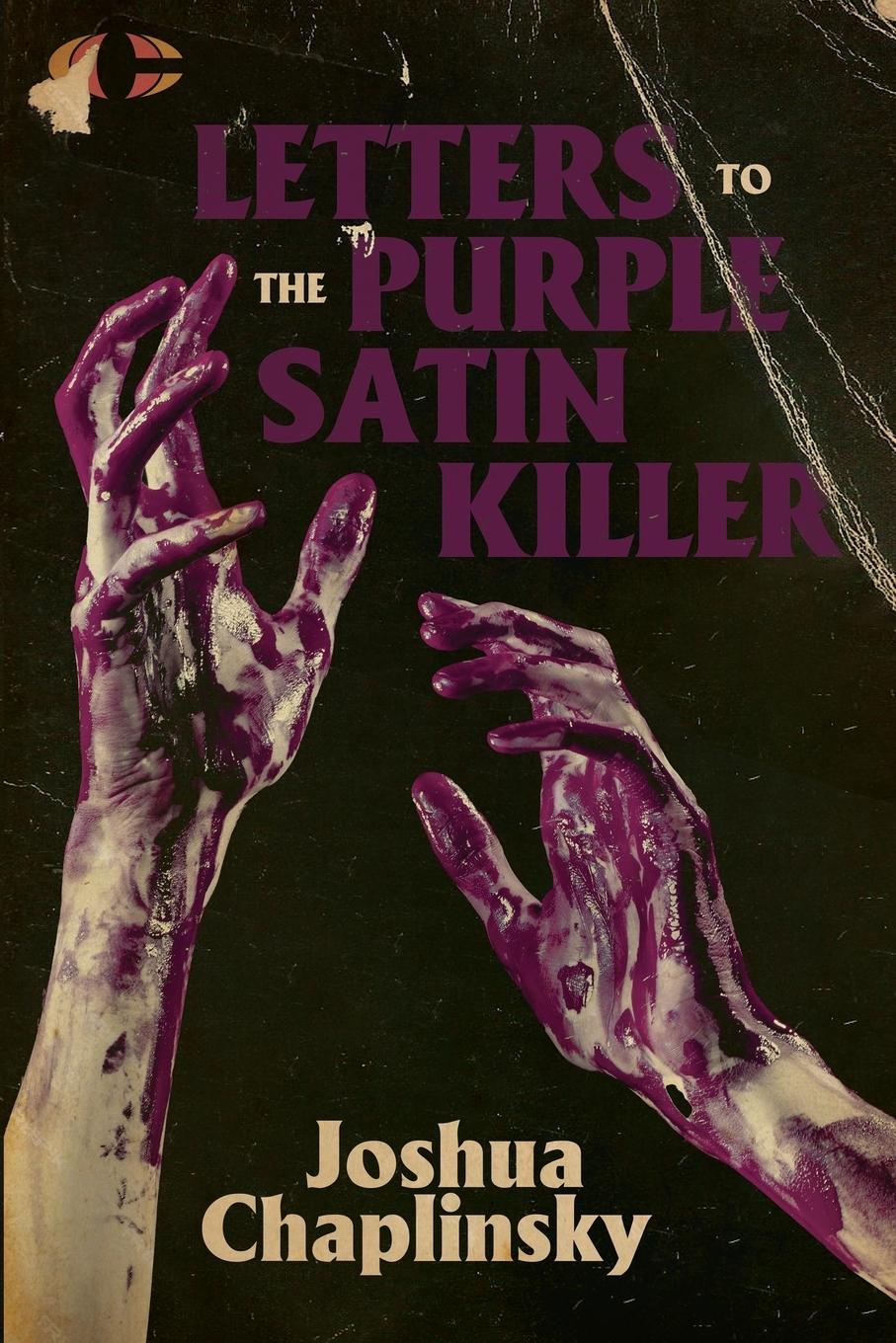 Cover: 9781960988096 | Letters to the Purple Satin Killer | Joshua Chaplinsky | Taschenbuch