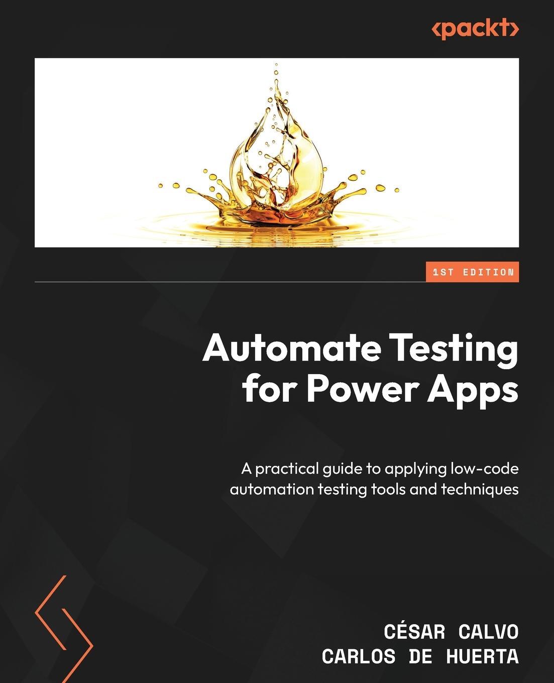 Cover: 9781803236551 | Automate Testing for Power Apps | César Calvo (u. a.) | Taschenbuch
