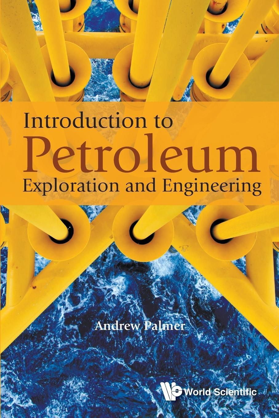 Cover: 9789813147782 | Introduction to Petroleum Exploration and Engineering | Palmer | Buch