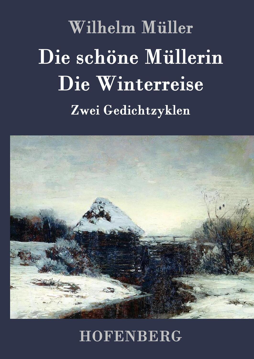 Cover: 9783861999133 | Die schöne Müllerin / Die Winterreise | Zwei Gedichtzyklen | Müller
