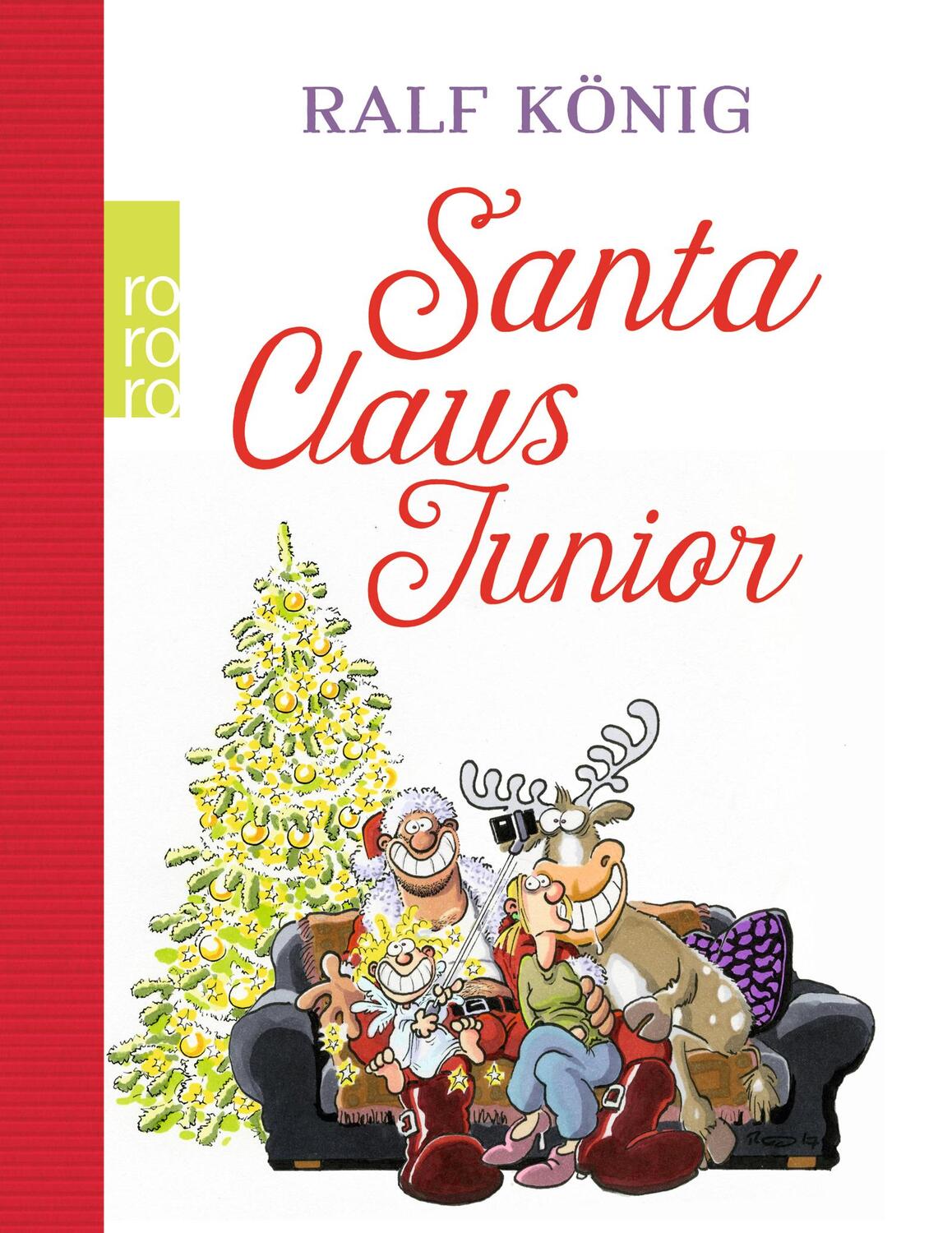Cover: 9783499290824 | Santa Claus Junior | Ralf König | Buch | Deutsch | 2017